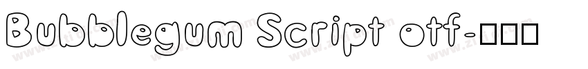 Bubblegum Script otf字体转换